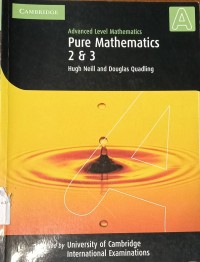 Image of Advance Level Mathematics, Pure Mathematics 2 & 3