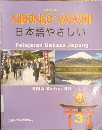 Image of Bahasa Jepang Nihongo Yasashi Pelajaran  SMA Kelas XII 3