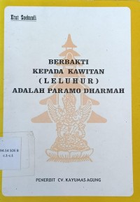 Image of Berbakti Kepada Kawitan (Leluhur) adalah Paramo Dharmah