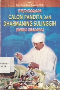 Image of Pedoman Calon Pandita Dan Dharmaning Sulinggih ( Wiku Sesana)