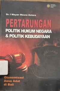 Image of Pertarungan Politik Hukum Negara & Politik Kebudayaan