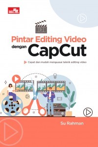 Image of Pintar Editing Video dengan Capcut