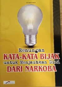 Image of Renungan Kata-Kata Bijak untuk Menjauhkan Diri Dari Narkoba