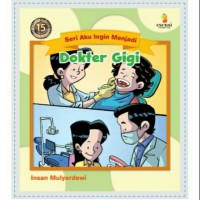 Image of Seri Aku Ingin Menjadi Dokter Gigi
