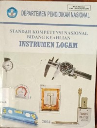 Image of Standar Kompetensi Nasional Bidang Keahlian Instrumen Logam