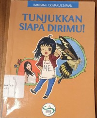 Image of Tunjukan siapa dirimu